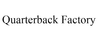 QUARTERBACK FACTORY