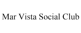 MAR VISTA SOCIAL CLUB