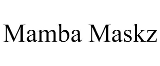 MAMBA MASKZ