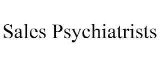 SALES PSYCHIATRISTS