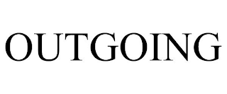 OUTGOING