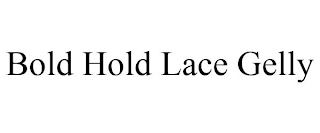 BOLD HOLD LACE GELLY