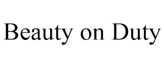 BEAUTY ON DUTY