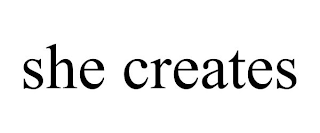 SHE CREATES