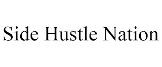 SIDE HUSTLE NATION