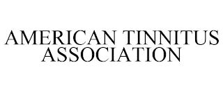 AMERICAN TINNITUS ASSOCIATION