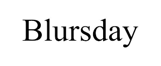 BLURSDAY