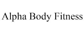 ALPHA BODY FITNESS