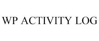 WP ACTIVITY LOG