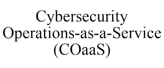 CYBERSECURITY OPERATIONS-AS-A-SERVICE (COAAS)