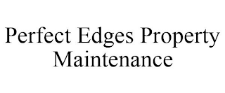 PERFECT EDGES PROPERTY MAINTENANCE