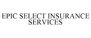 EPIC SELECT INSURANCE SERVICES