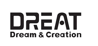 DREAT DREAM&CREATION