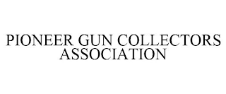 PIONEER GUN COLLECTORS ASSOCIATION