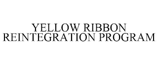 YELLOW RIBBON REINTEGRATION PROGRAM