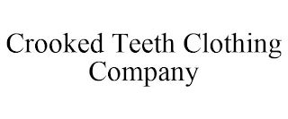 CROOKED TEETH CLOTHING COMPANY