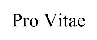 PRO VITAE