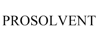 PROSOLVENT