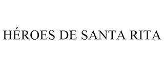 HÉROES DE SANTA RITA