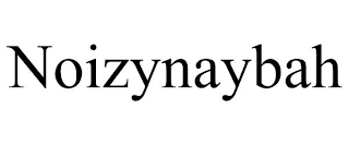 NOIZYNAYBAH