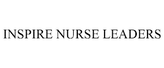 INSPIRE NURSE LEADERS