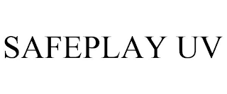 SAFEPLAY UV