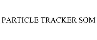 PARTICLE TRACKER SOM