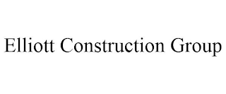 ELLIOTT CONSTRUCTION GROUP