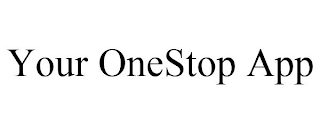 YOUR ONESTOP APP