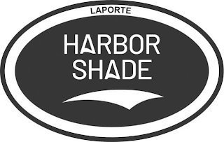 LAPORTE HARBOR SHADE