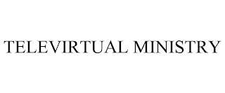 TELEVIRTUAL MINISTRY