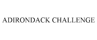 ADIRONDACK CHALLENGE