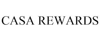 CASA REWARDS