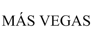 MÁS VEGAS