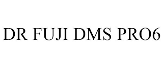 DR FUJI DMS PRO6