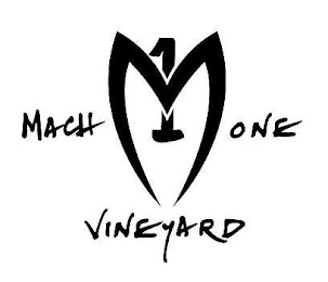 MACH 1 ONE VINEYARD