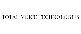 TOTAL VOICE TECHNOLOGIES