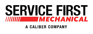 SERVICE FIRST MECHANICAL A CALIBER COMPANY