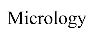 MICROLOGY