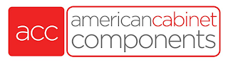 ACC AMERICAN CABINET COMPONENTS