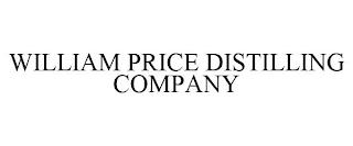 WILLIAM PRICE DISTILLING COMPANY