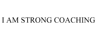 I AM STRONG COACHING