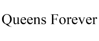 QUEENS FOREVER