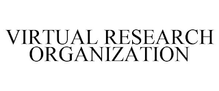 VIRTUAL RESEARCH ORGANIZATION