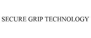 SECURE GRIP TECHNOLOGY