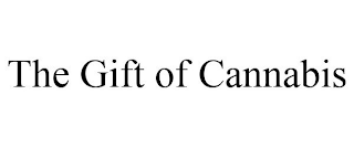 THE GIFT OF CANNABIS