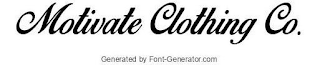 MOTIVATE CLOTHING CO. GENERATED BY FONT-GENERATOR.COM