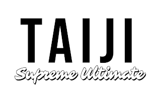 TAIJI SUPREME ULTIMATE