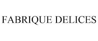 FABRIQUE DELICES