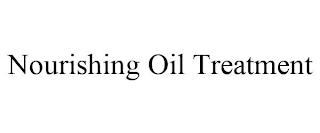 NOURISHING OIL TREATMENT